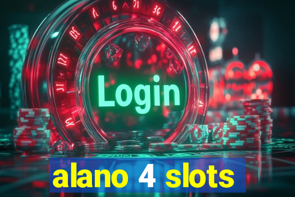 alano 4 slots